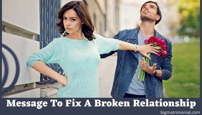 Message To Fix A Broken Relationship